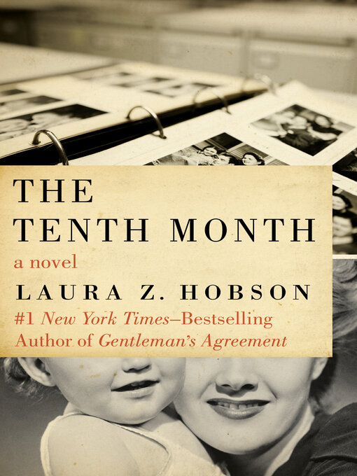 Title details for The Tenth Month by Laura Z. Hobson - Available
